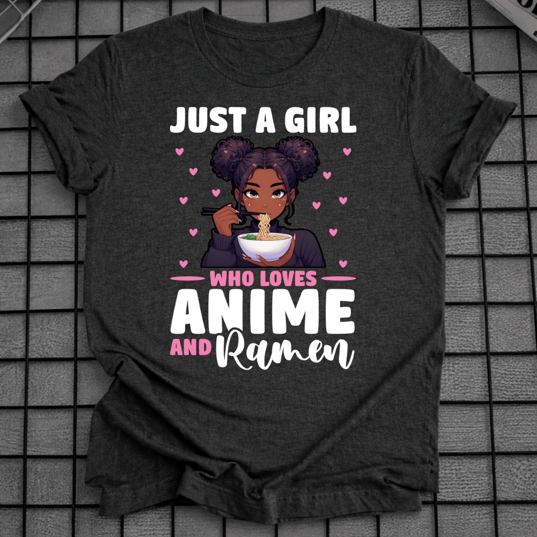 NUR EIN MÄDCHEN, DAS ANIME UND RAMEN LIEBT T-SHIRT