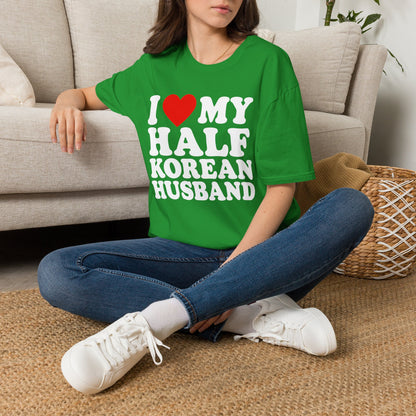 I  My Half Korean Husband T-Shirt — Cute Pride Tee for Wives & Partners