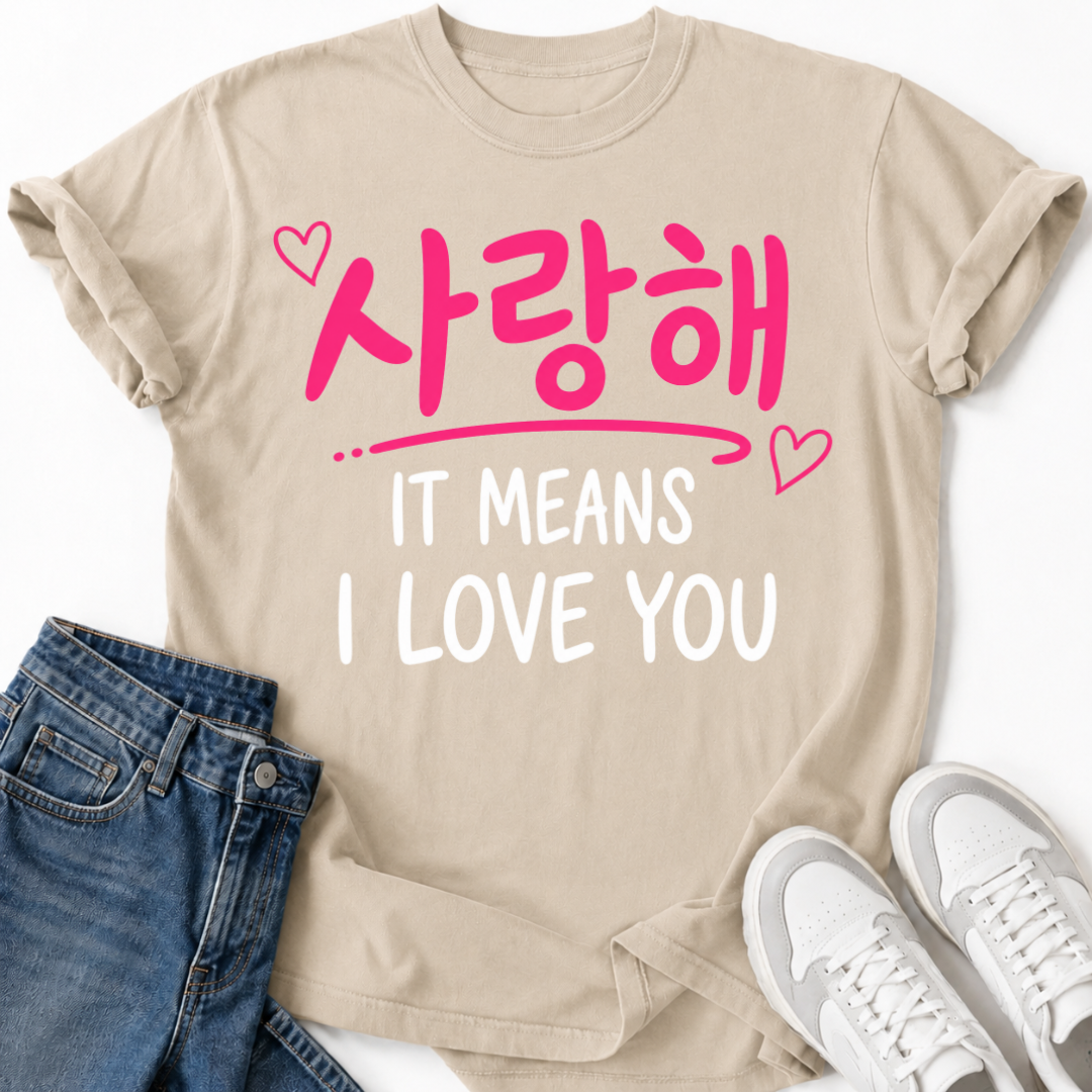 IT MEANS I LOVE YOU T-SHIRT