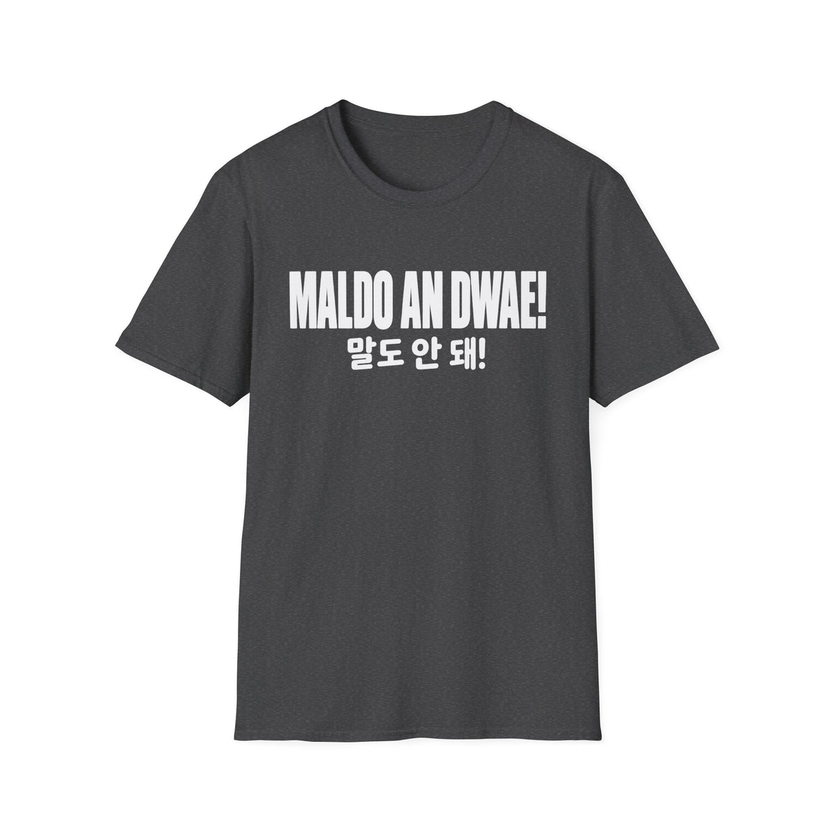 "Maldo An Dwae!" Korean Phrase T-Shirt – Bold Graphic Tee