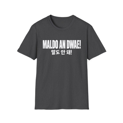 "Maldo An Dwae!" Korean Phrase T-Shirt – Bold Graphic Tee