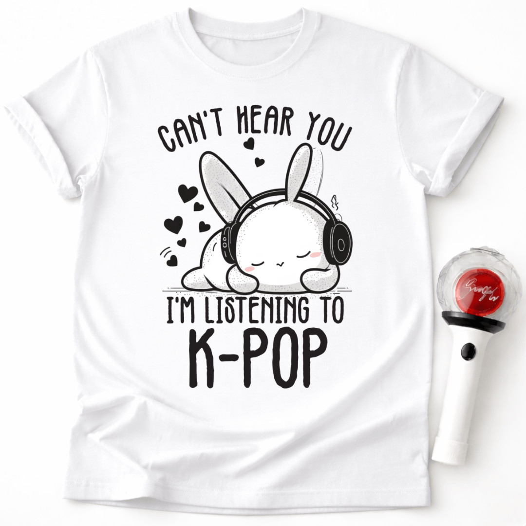 KANN DICH NICHT HÖREN, ICH HÖRE K-POP T-SHIRT