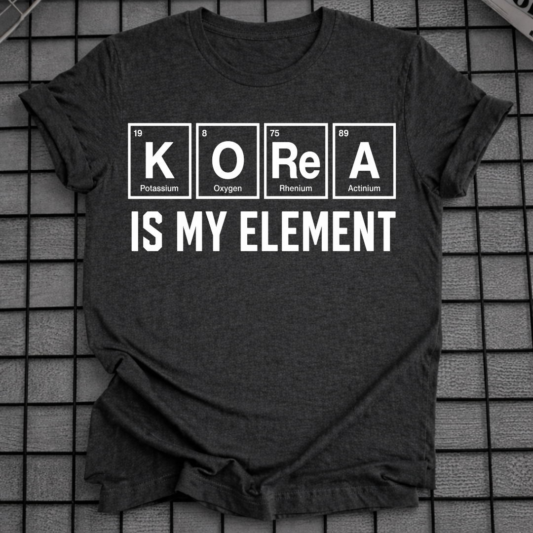 KOREA IS MY ELEMENT T-SHIRT