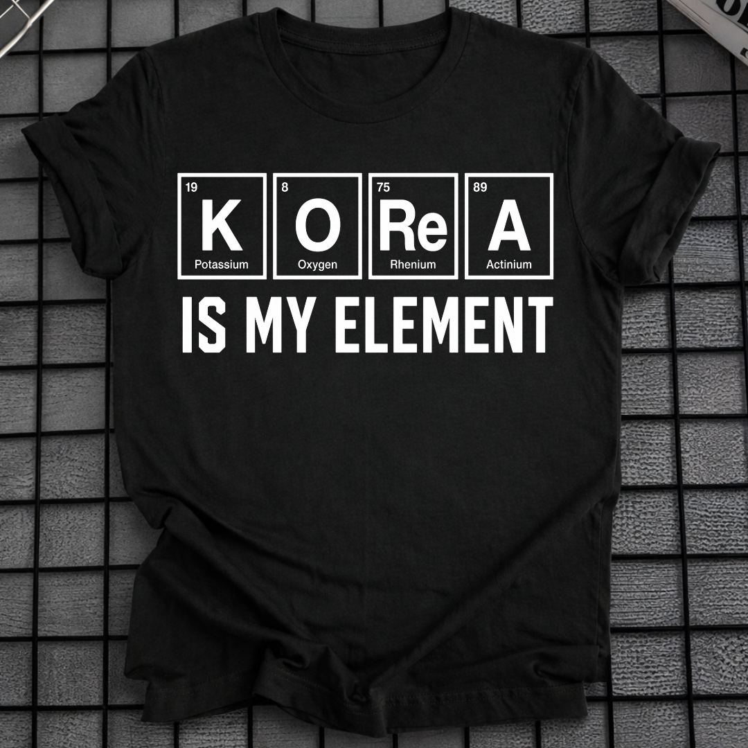 KOREA IS MY ELEMENT T-SHIRT