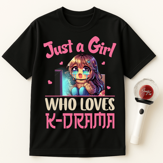 JUST A GIRL WHO LOVES K-DRAMA UNISEX T-SHIRT