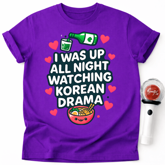 UP ALL NIGHT WATCHING KOREAN DRAMA T-SHIRT