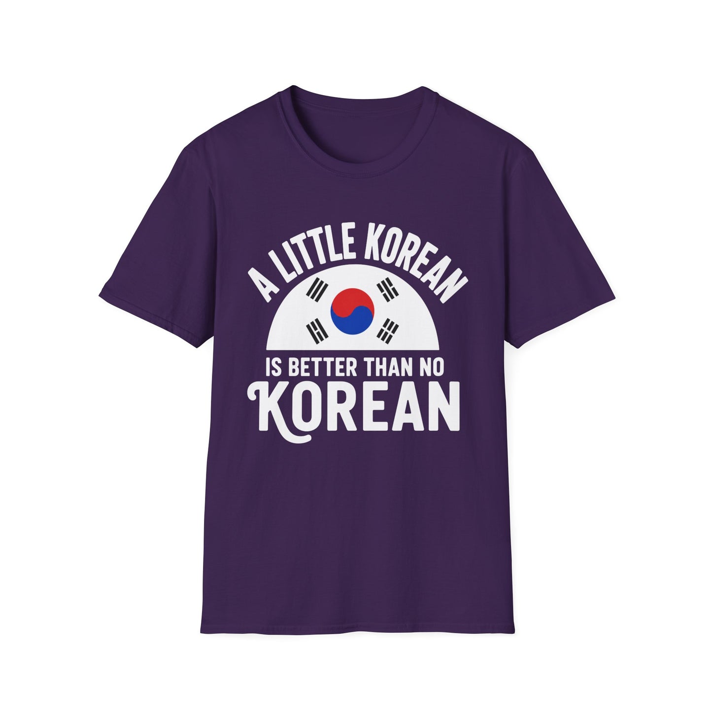 A Little Korean T-Shirt — 'A Little Korean Is Better Than No Korean' Flag Tee