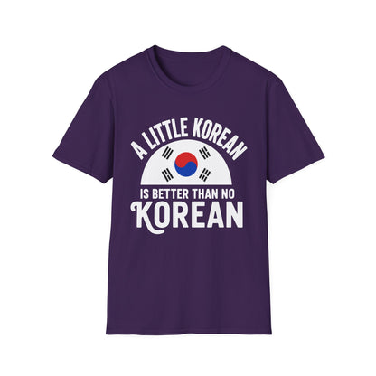 A Little Korean T-Shirt — 'A Little Korean Is Better Than No Korean' Flag Tee
