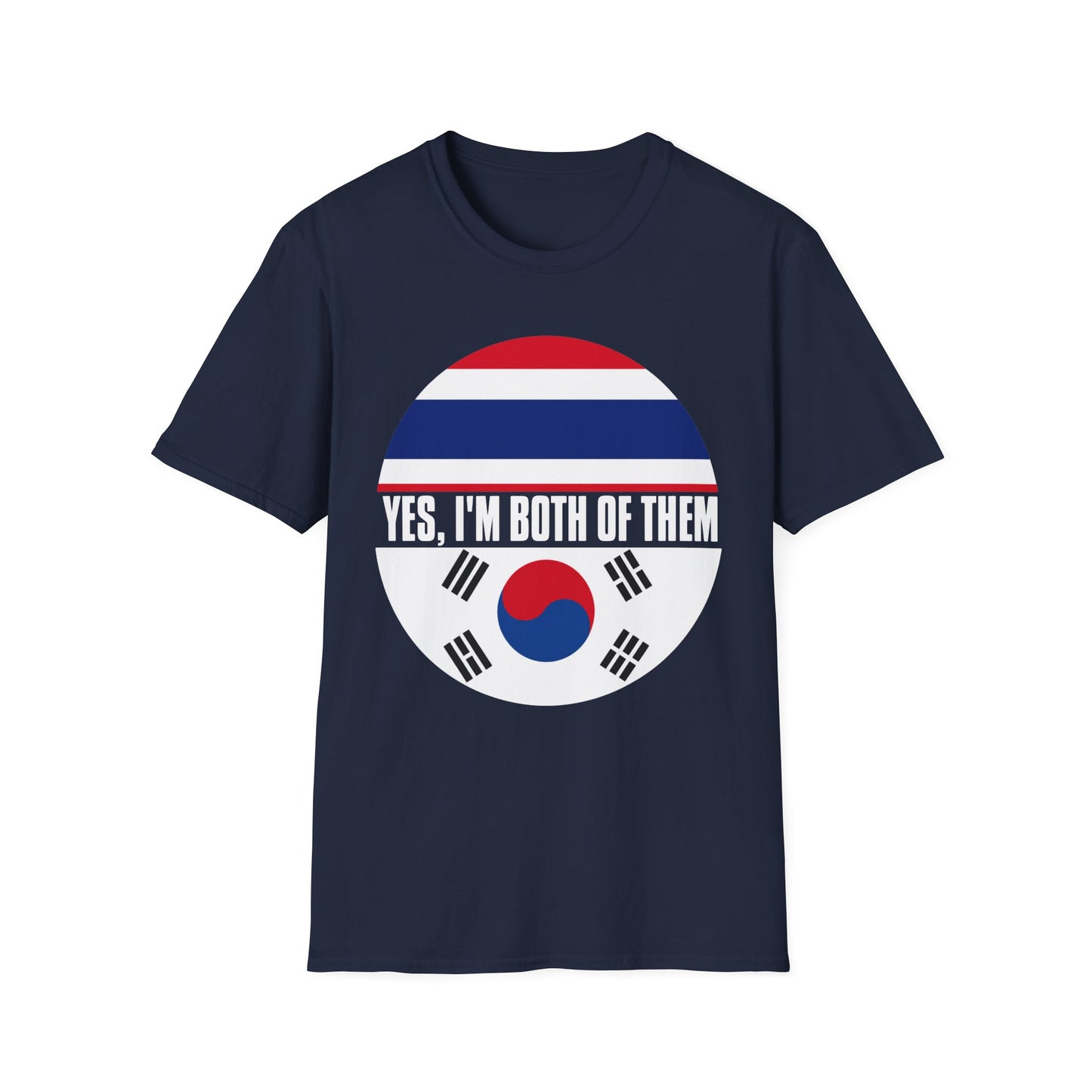 T-Shirt — Yes, I'm Both of Them (Korean-Thai Pride)