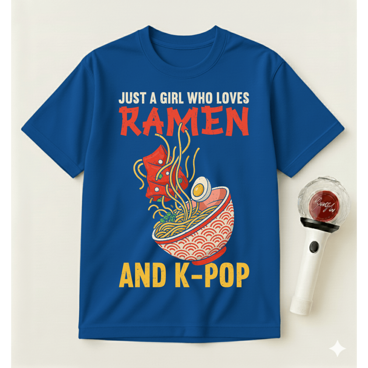JUST A GIRL WHO LOVES RAMEN AND K-POP T-SHIRT