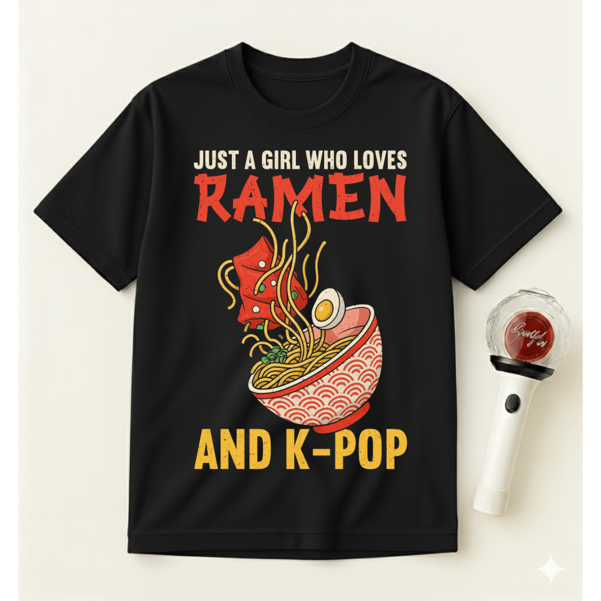 JUST A GIRL WHO LOVES RAMEN AND K-POP T-SHIRT