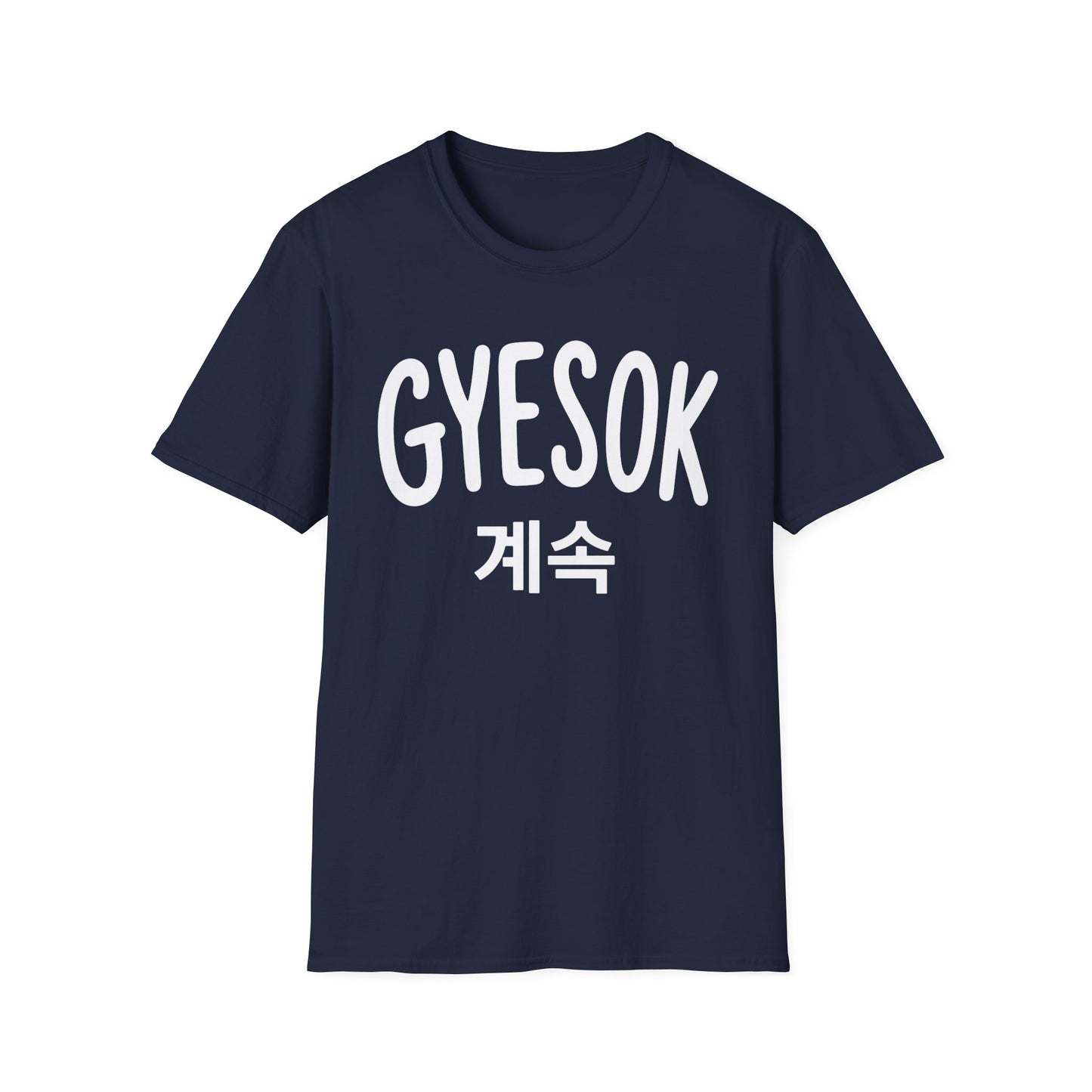 GYESOK T-Shirt — Korean '계속' Graphic Tee | Casual K-Pop Inspired Shirt