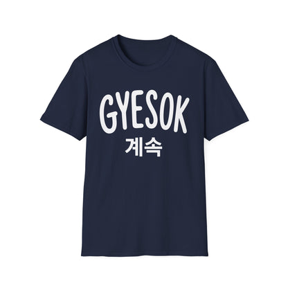 GYESOK T-Shirt — Korean '계속' Graphic Tee | Casual K-Pop Inspired Shirt
