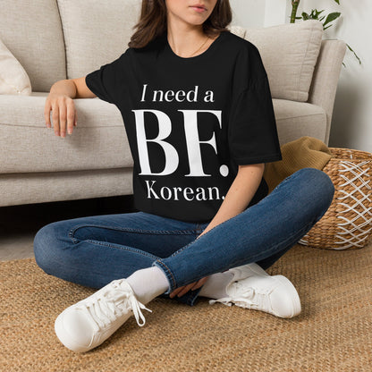 I NEED A BF. KOREAN T-SHIRT