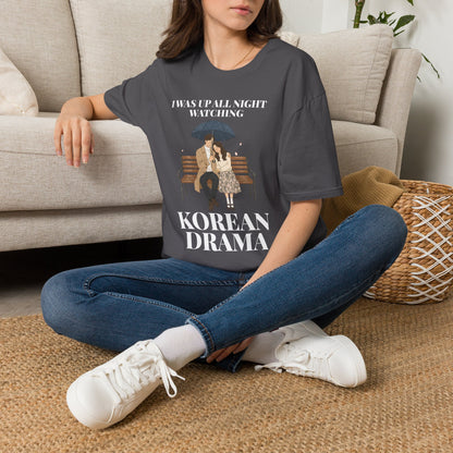 Korean Drama T-Shirt — "I Was Up All Night Watching" Fan Tee
