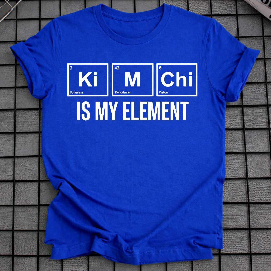 KIMCHI IS MY ELEMENT T-SHIRT