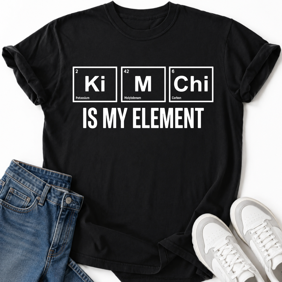 KIMCHI IS MY ELEMENT T-SHIRT