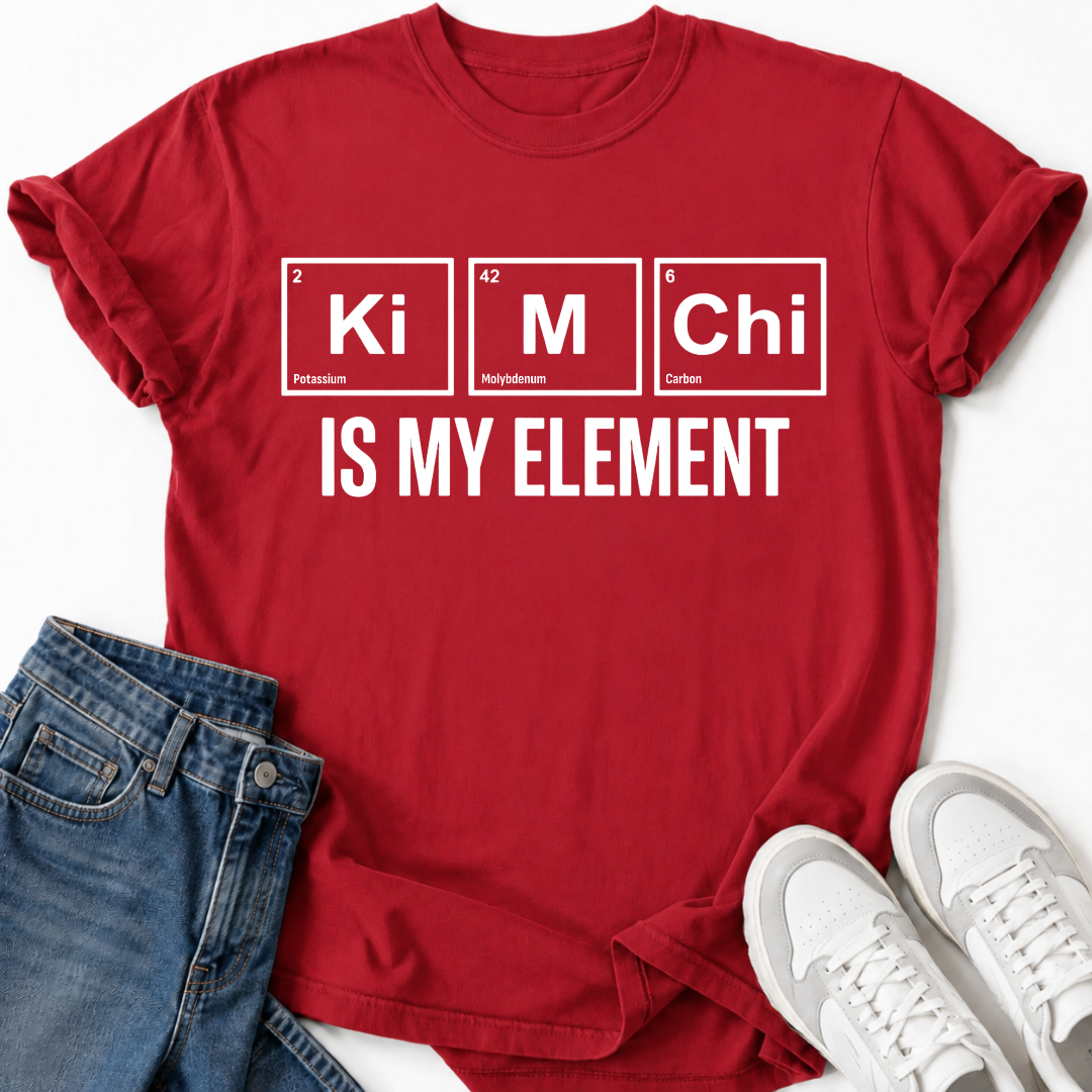 KIMCHI IS MY ELEMENT T-SHIRT