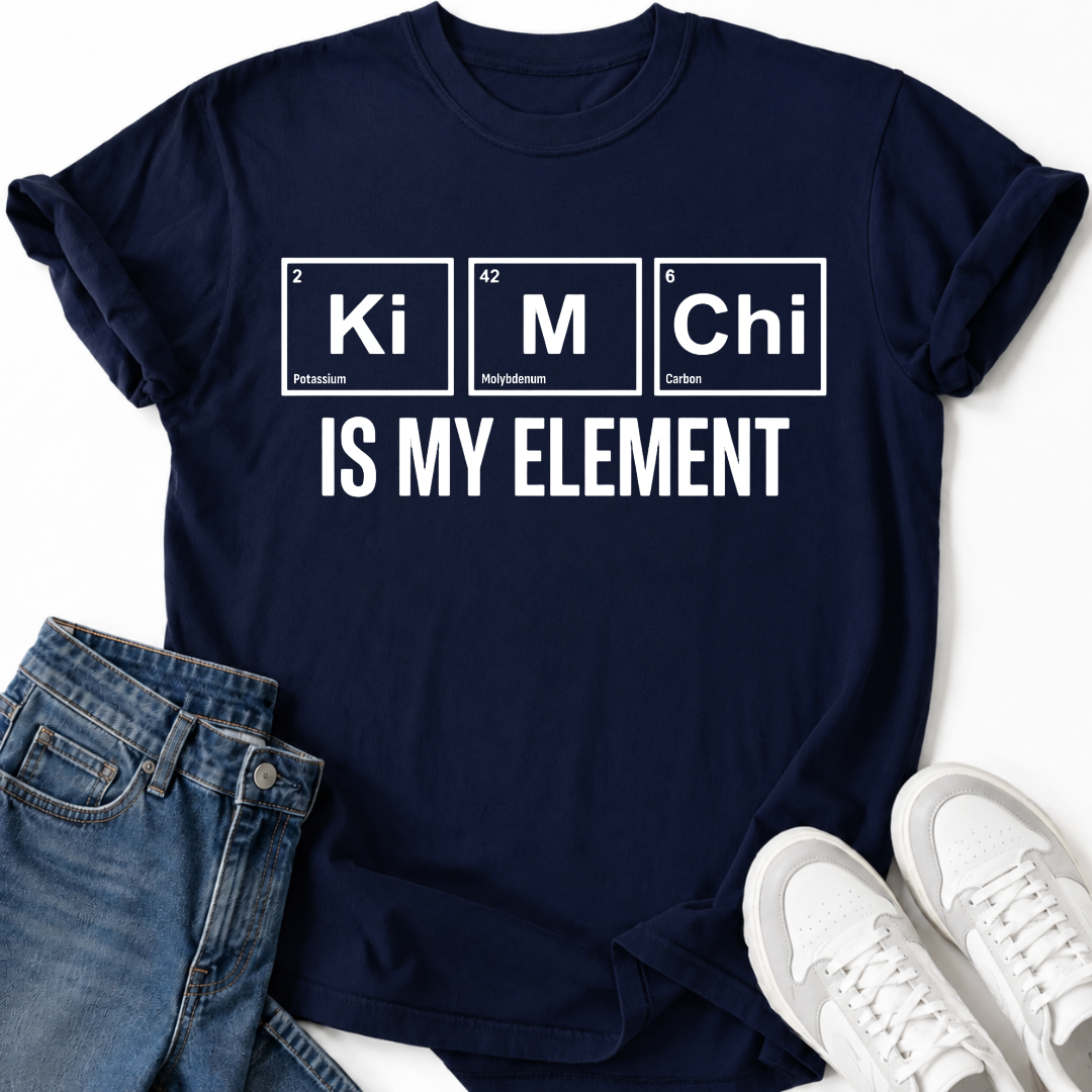 KIMCHI IS MY ELEMENT T-SHIRT