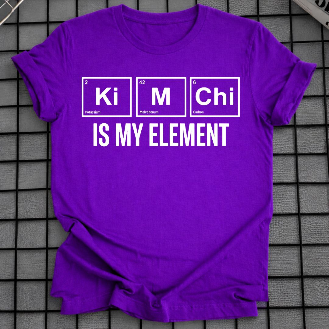 KIMCHI IS MY ELEMENT T-SHIRT