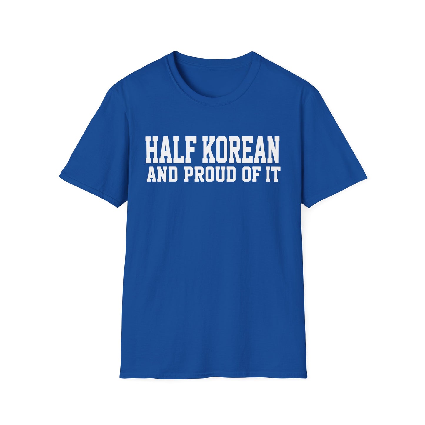 HALF KOREAN PROUD OF IT T-SHIRT