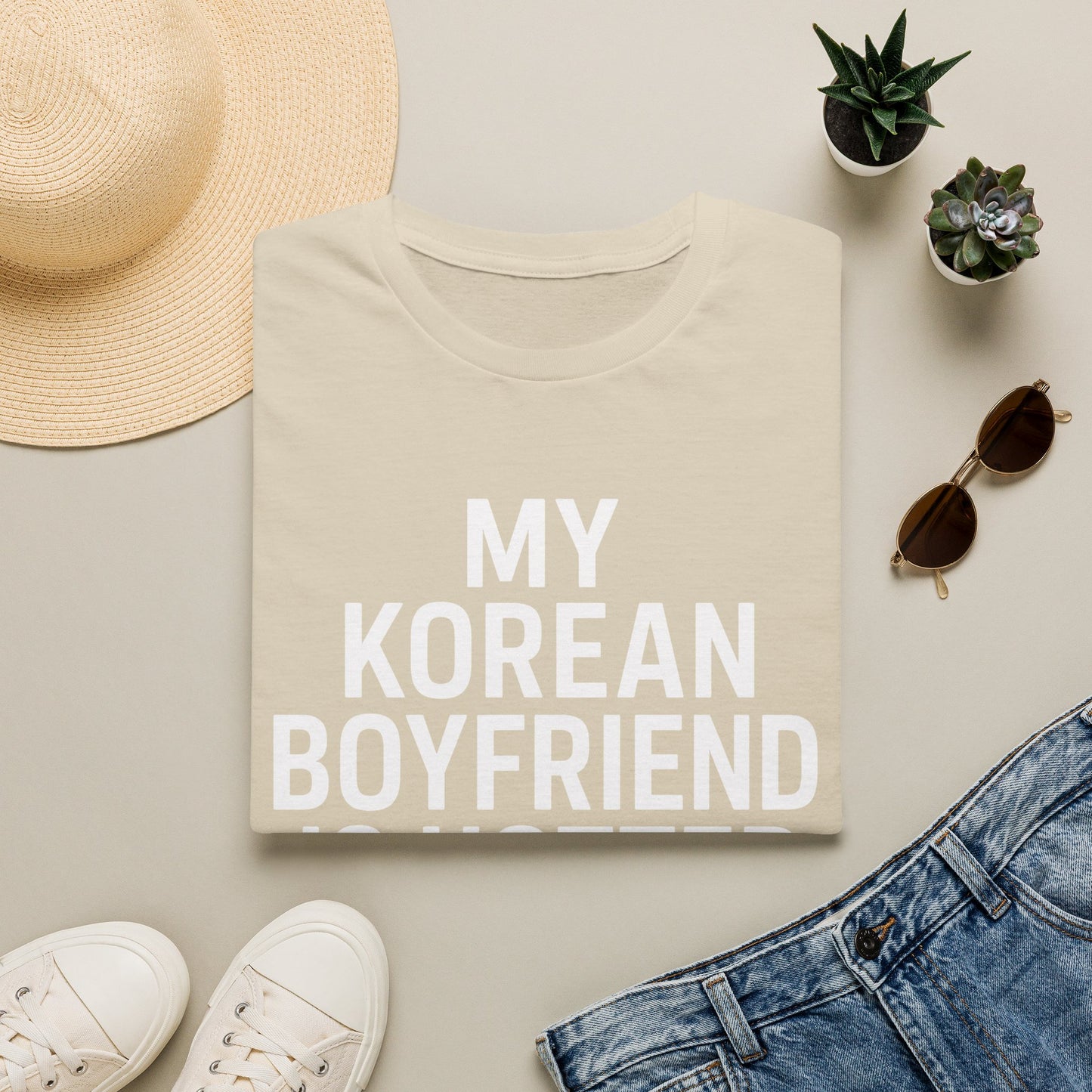 MY KOREAN BOYFRIEND IS HOTTER THAN YOU T-SHIRT