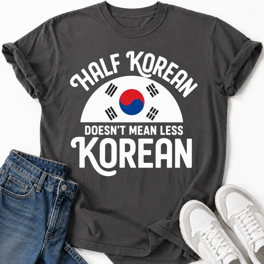 DOESN'T MEAN LESS KOREAN T-SHIRT