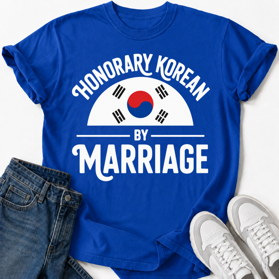 HONORARY KOREAN BY MARRIAGE T-SHIRT