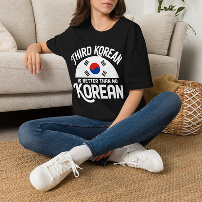 T-Shirt — "Third Korean Is Better Than No Korean" Flag Graphic