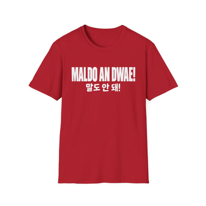 "Maldo An Dwae!" Korean Phrase T-Shirt – Bold Graphic Tee