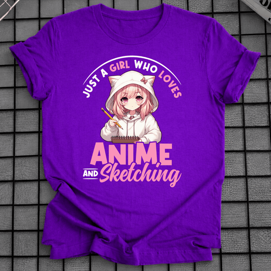 JUST A GIRL WHO LOVES ANIME AND SKETCHING T-SHIRT
