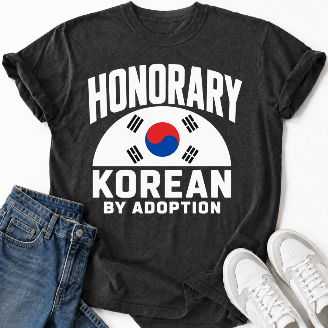 HONORARY KOREAN BY ADOPTION T-SHIRT