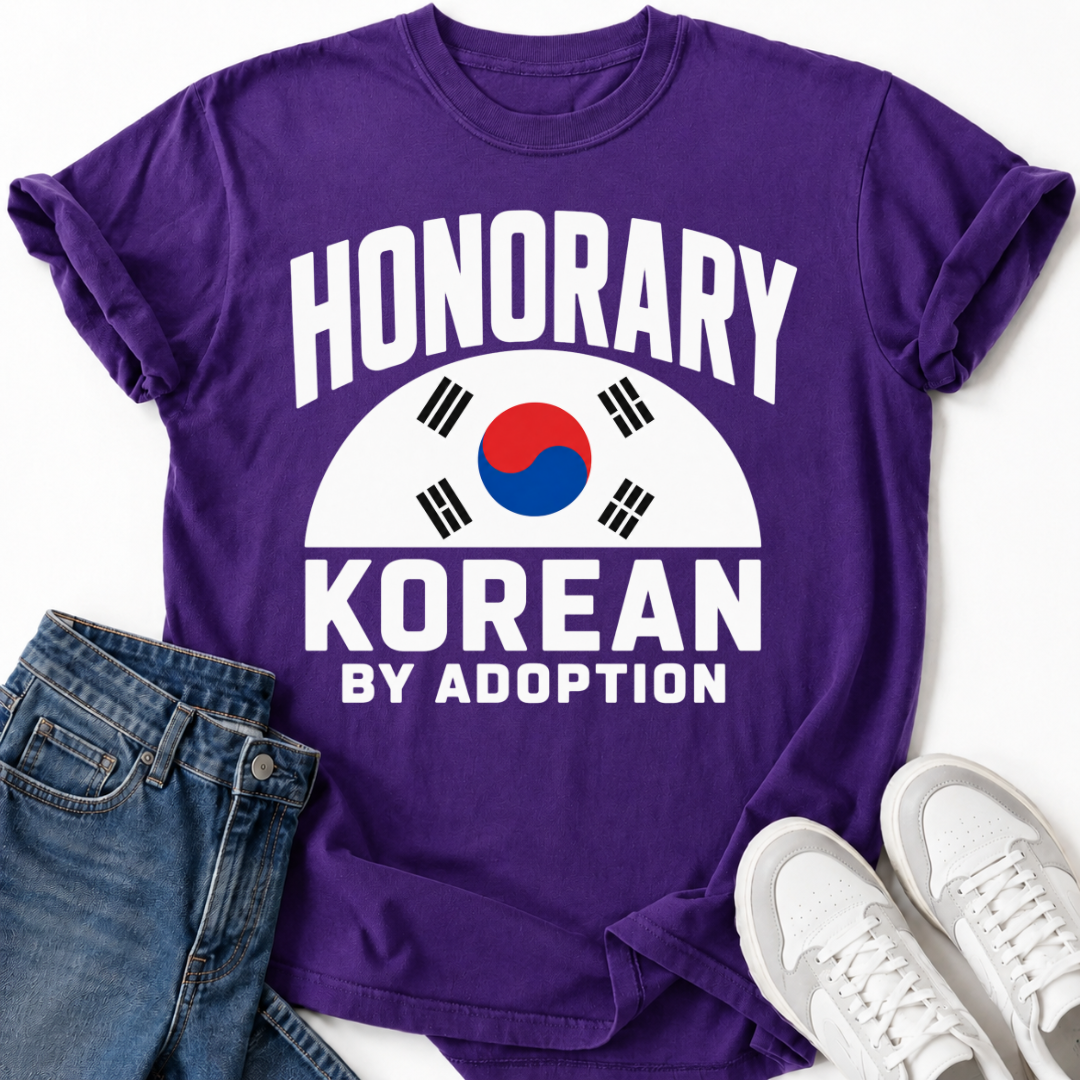 HONORARY KOREAN BY ADOPTION T-SHIRT