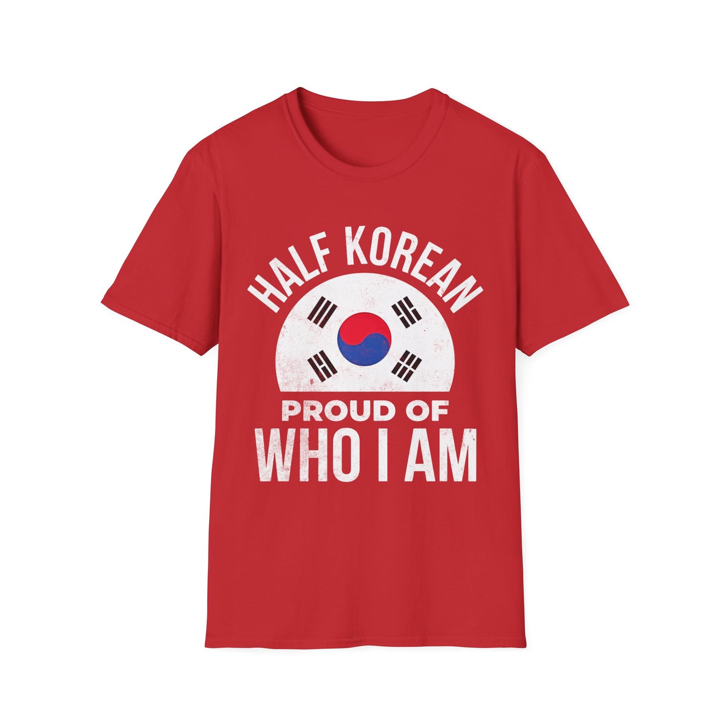 Half Korean T-Shirt — "Proud of Who I Am" Heritage Tee