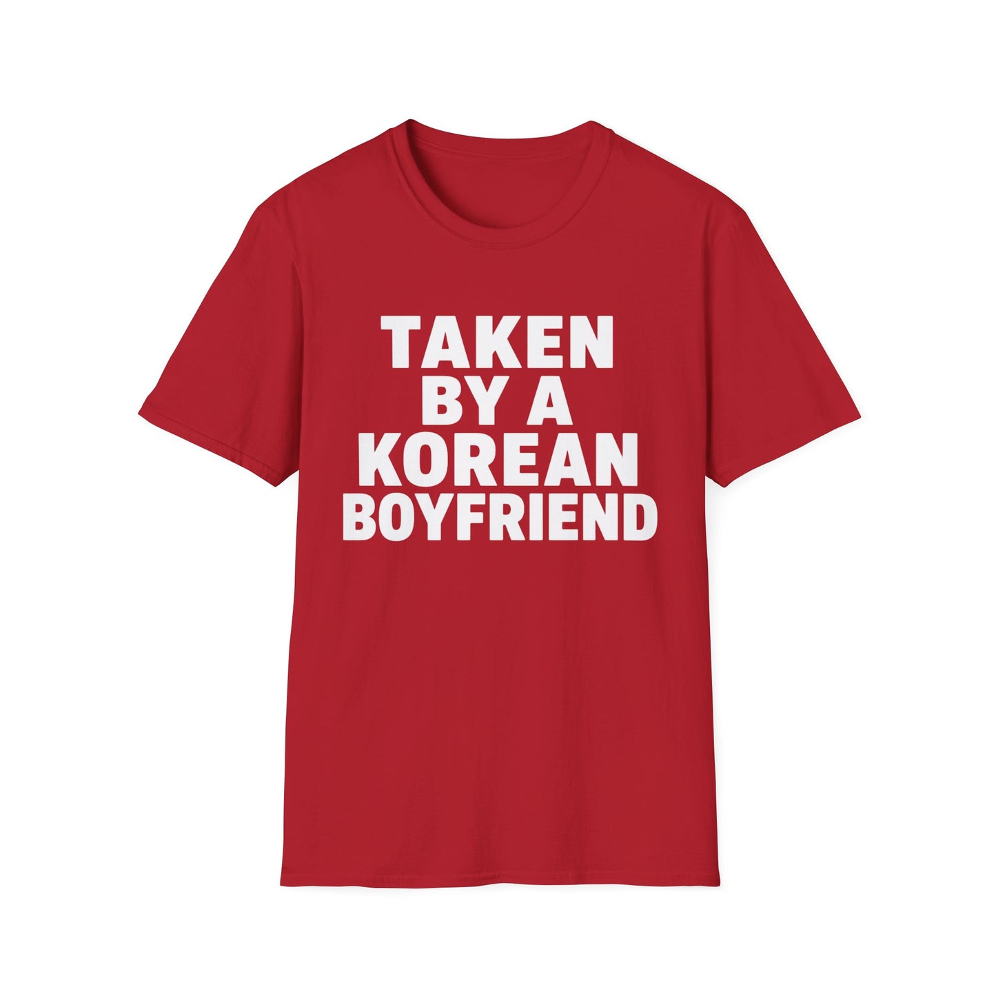 TAKEN BY A KOREAN BOYFRIEND T-SHIRT