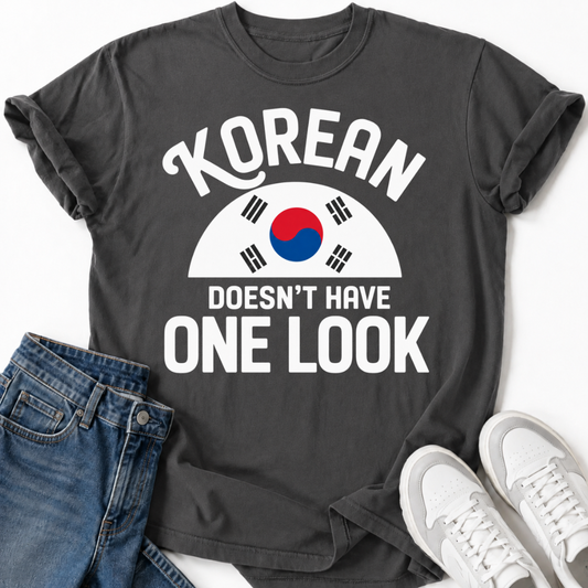 KOREAN DOESN'T HAVE ONE LOOK T-SHIRT