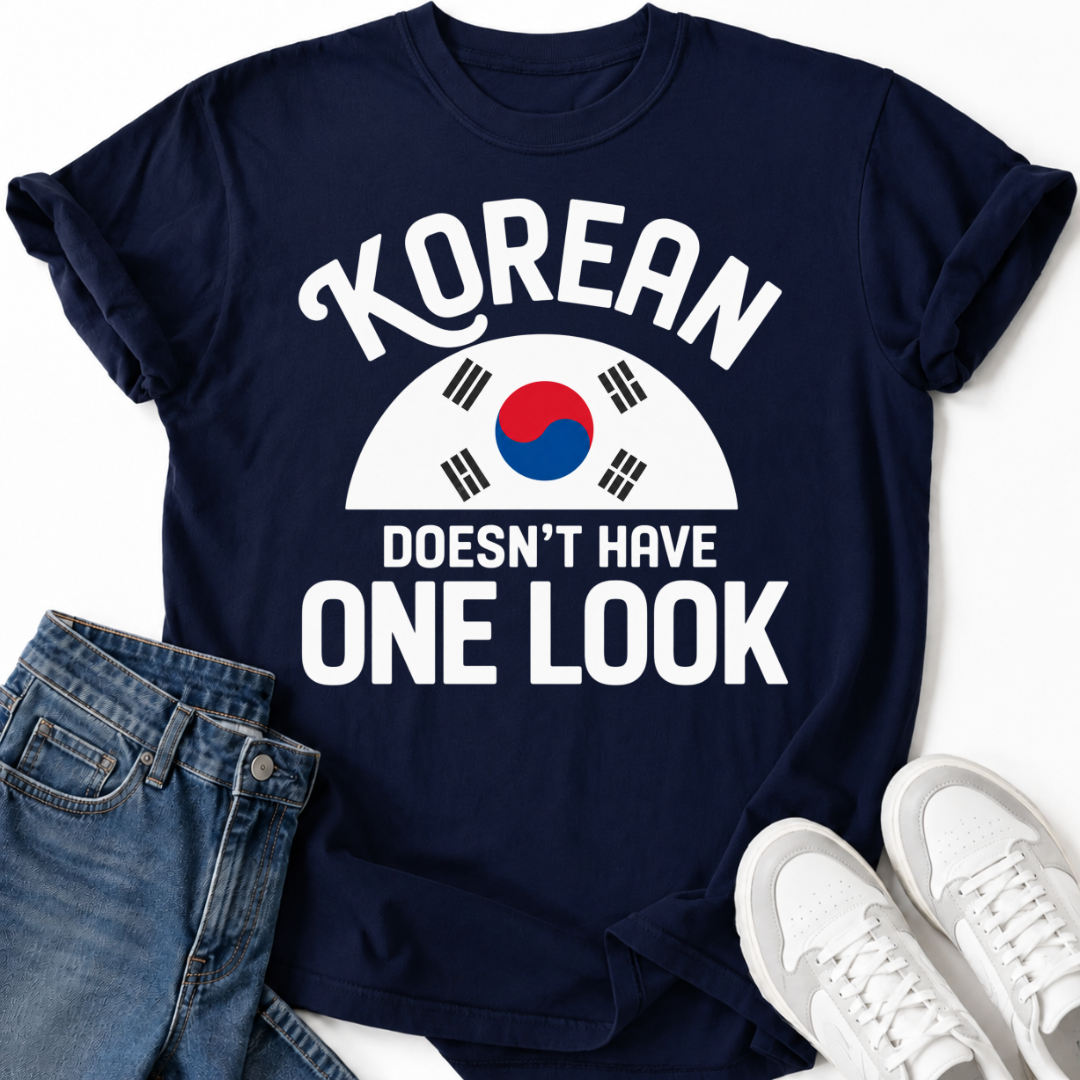 KOREAN DOESN'T HAVE ONE LOOK T-SHIRT