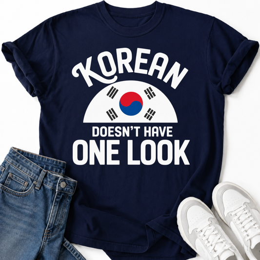KOREAN DOESN'T HAVE ONE LOOK T-SHIRT
