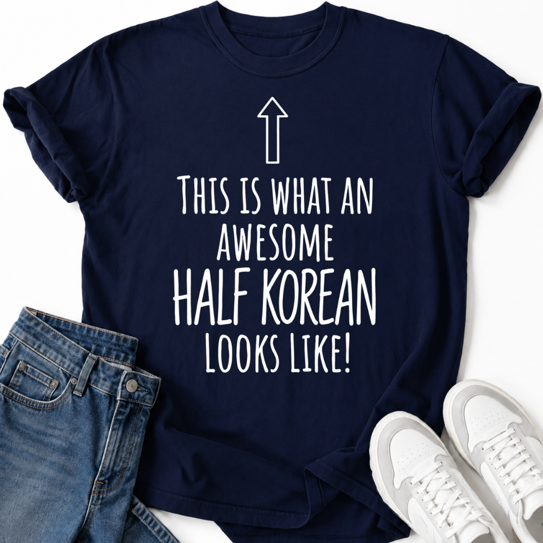 HALF KOREAN LOOKS LIKE T-SHIRT