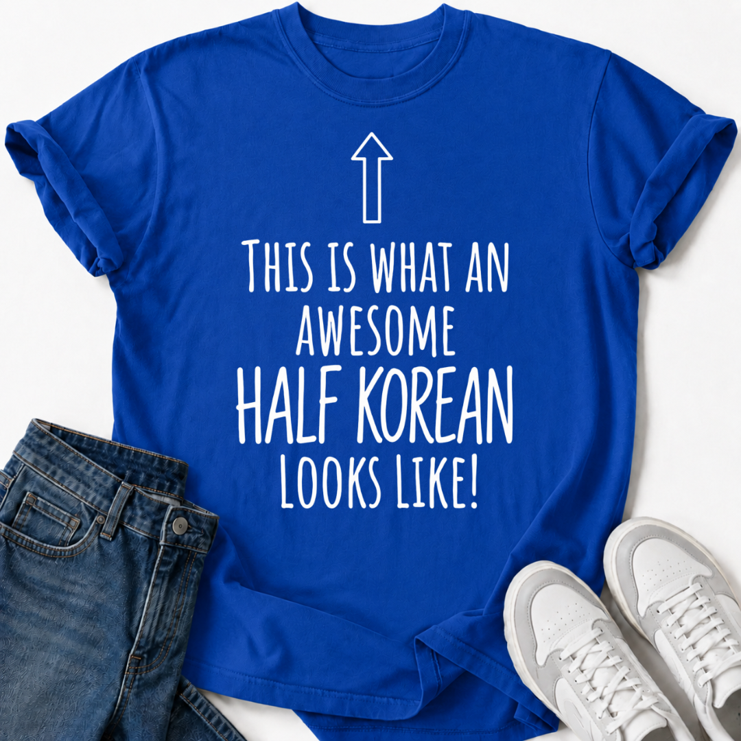 HALF KOREAN LOOKS LIKE T-SHIRT