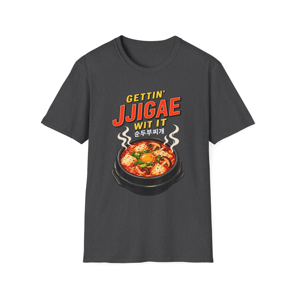Jjigae T-Shirt — "Gettin' Jjigae Wit It" Korean Stew Graphic Tee
