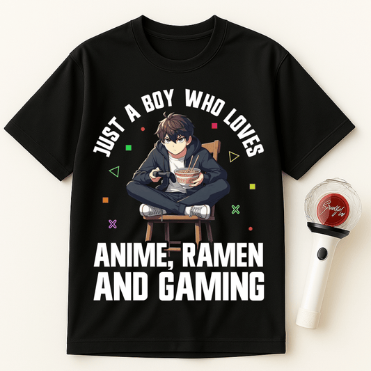JUST A BOY WHO LOVES ANIME RAMEN AND GAMING UNISEX T-SHIRT