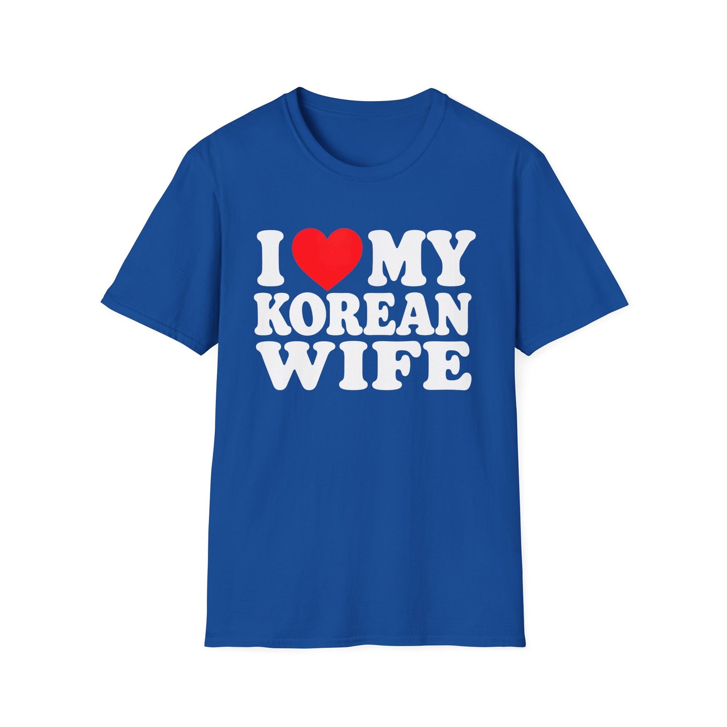 I LOVE MY KOREAN WIFE T-SHIRT