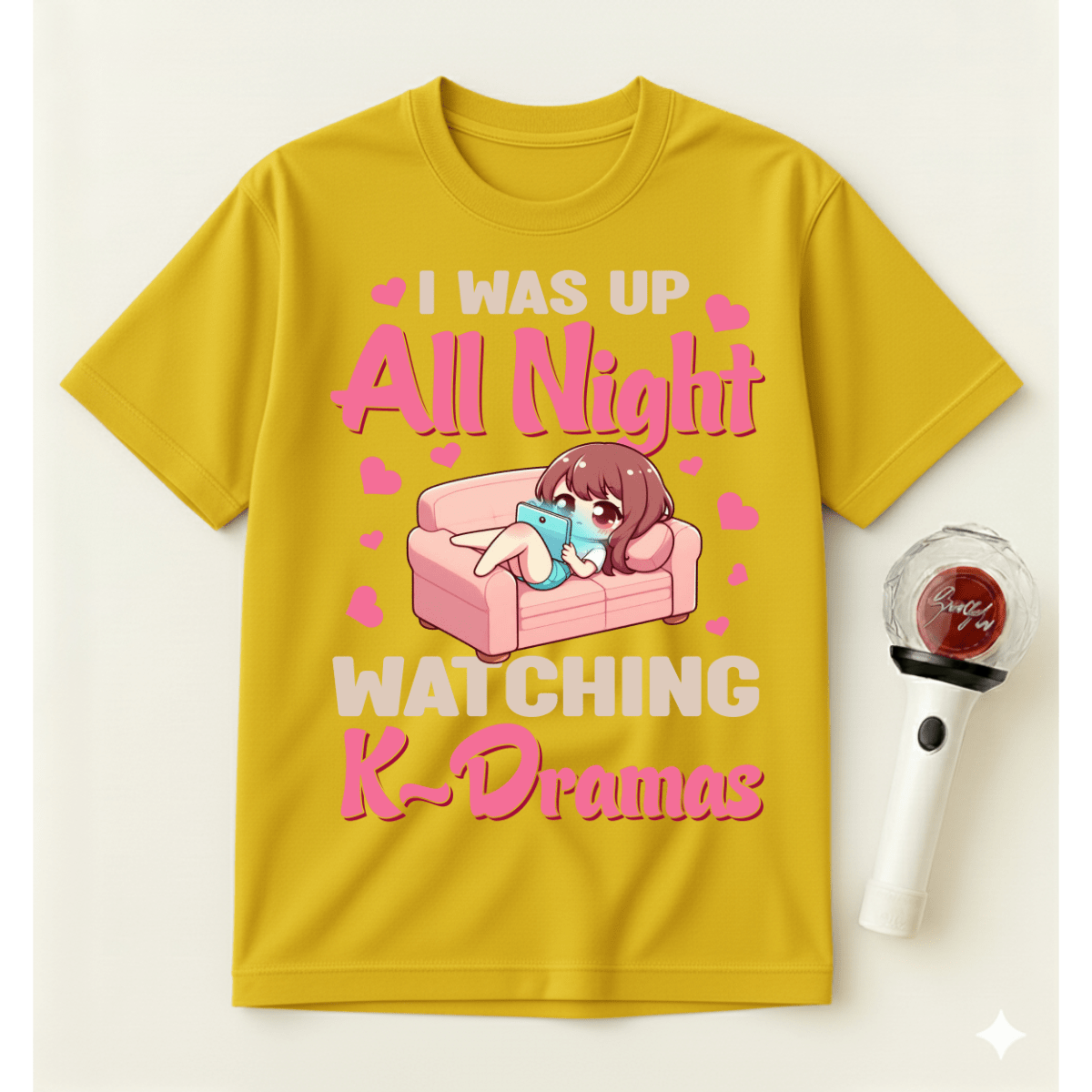 I WAS UP ALL NIGHT WATCHING K-DRAMAS T-SHIRT