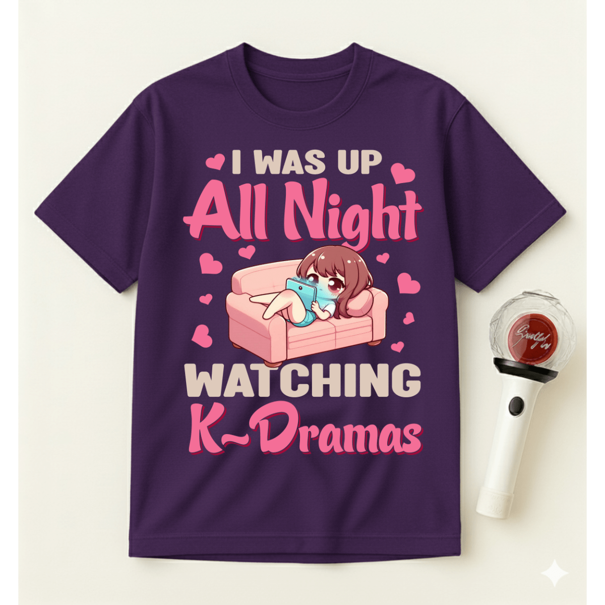 I WAS UP ALL NIGHT WATCHING K-DRAMAS T-SHIRT