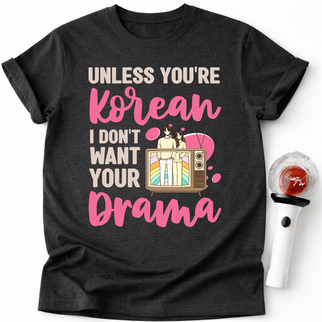 KOREAN DRAMA OBSESSED T-SHIRT