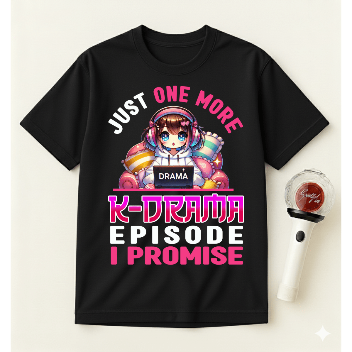 JUST ONE MORE K-DRAMA EPISODE T-SHIRT