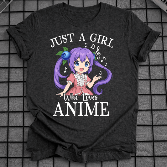 JUST A GIRL WHO LOVES ANIME T-SHIRT