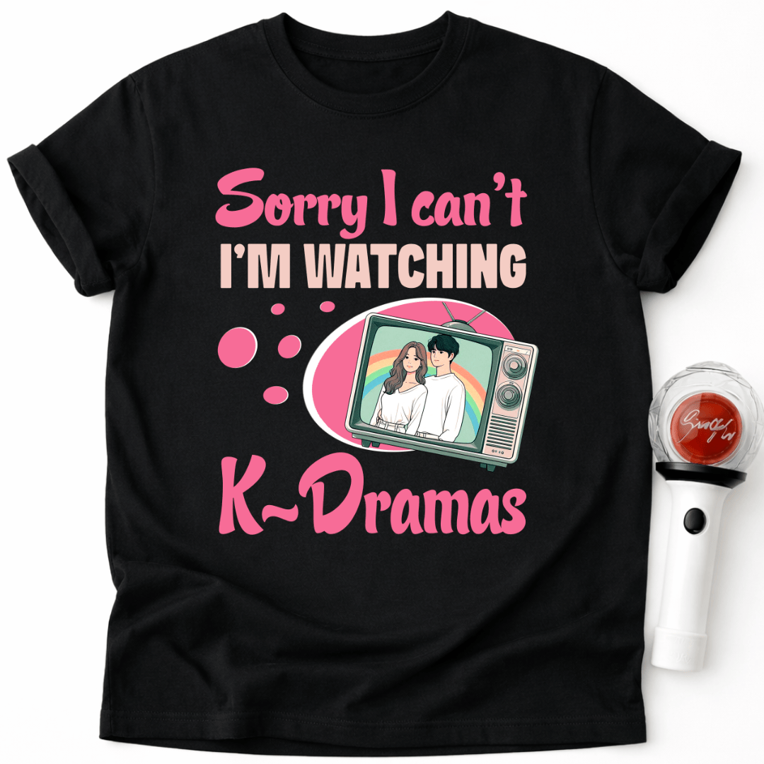 I'M WATCHING K-DRAMAS T-SHIRT