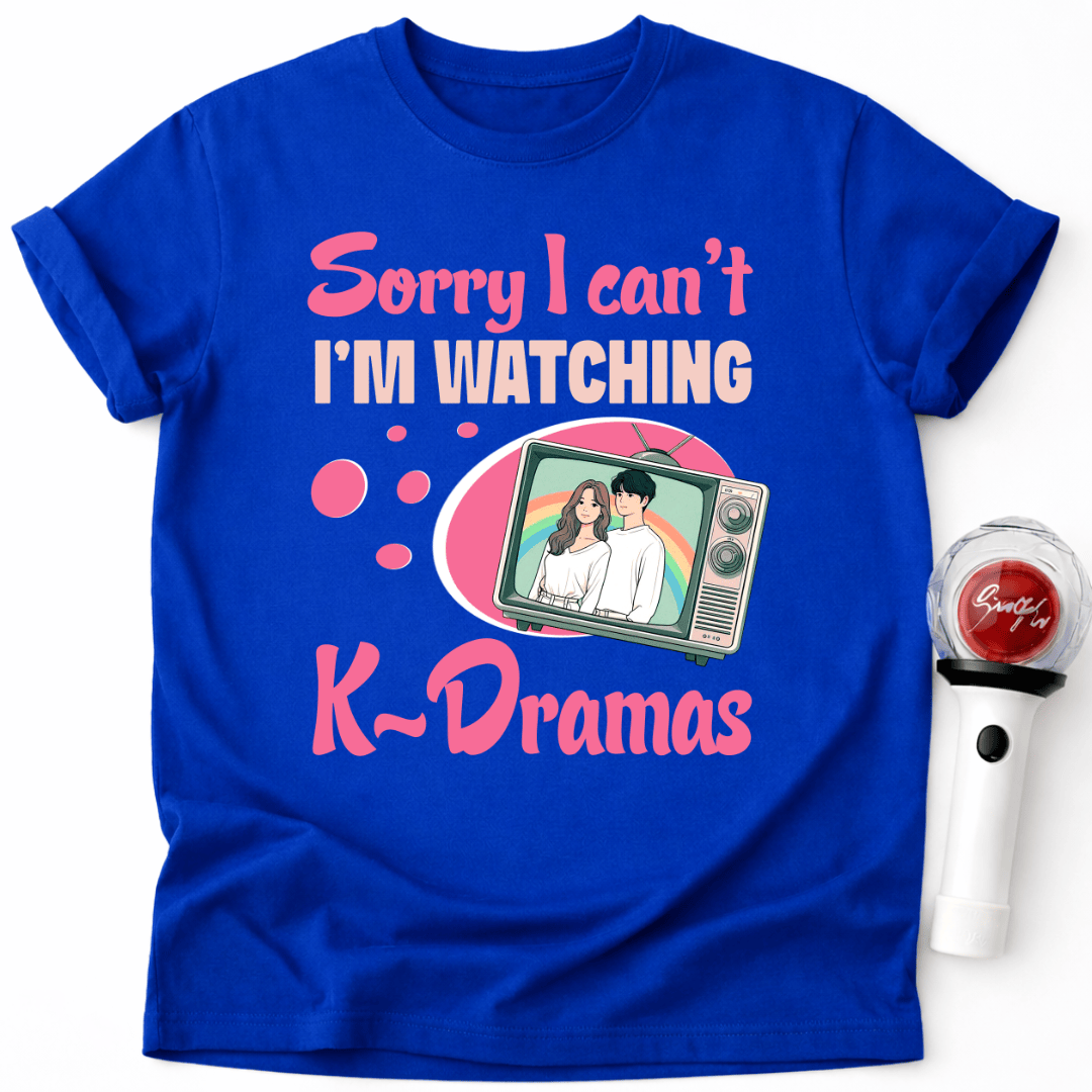 I'M WATCHING K-DRAMAS T-SHIRT